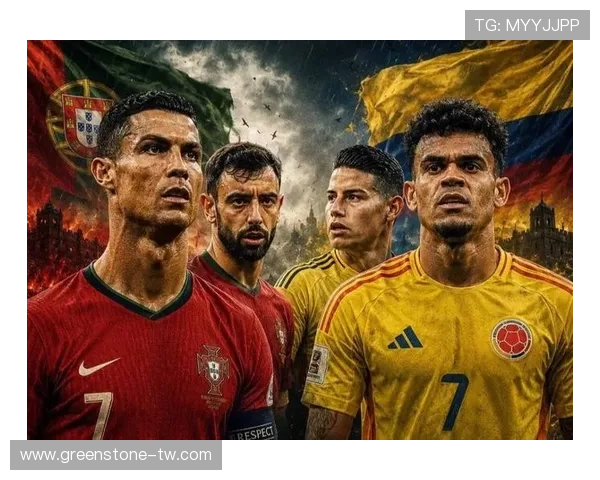 世界杯哥伦比亚葡萄牙交锋历史回顾:比赛结果与关键战役分析 世界杯哥伦比亚葡萄牙交锋历史回顾:比赛结果与关键战役分析